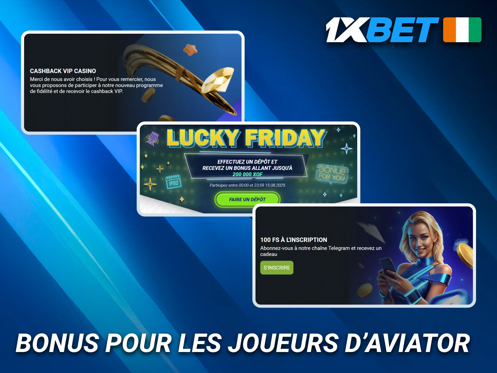 Profitez d'un bonus spécial pour les joueurs Aviateurs de Côte d'Ivoire sur 1xBet.
