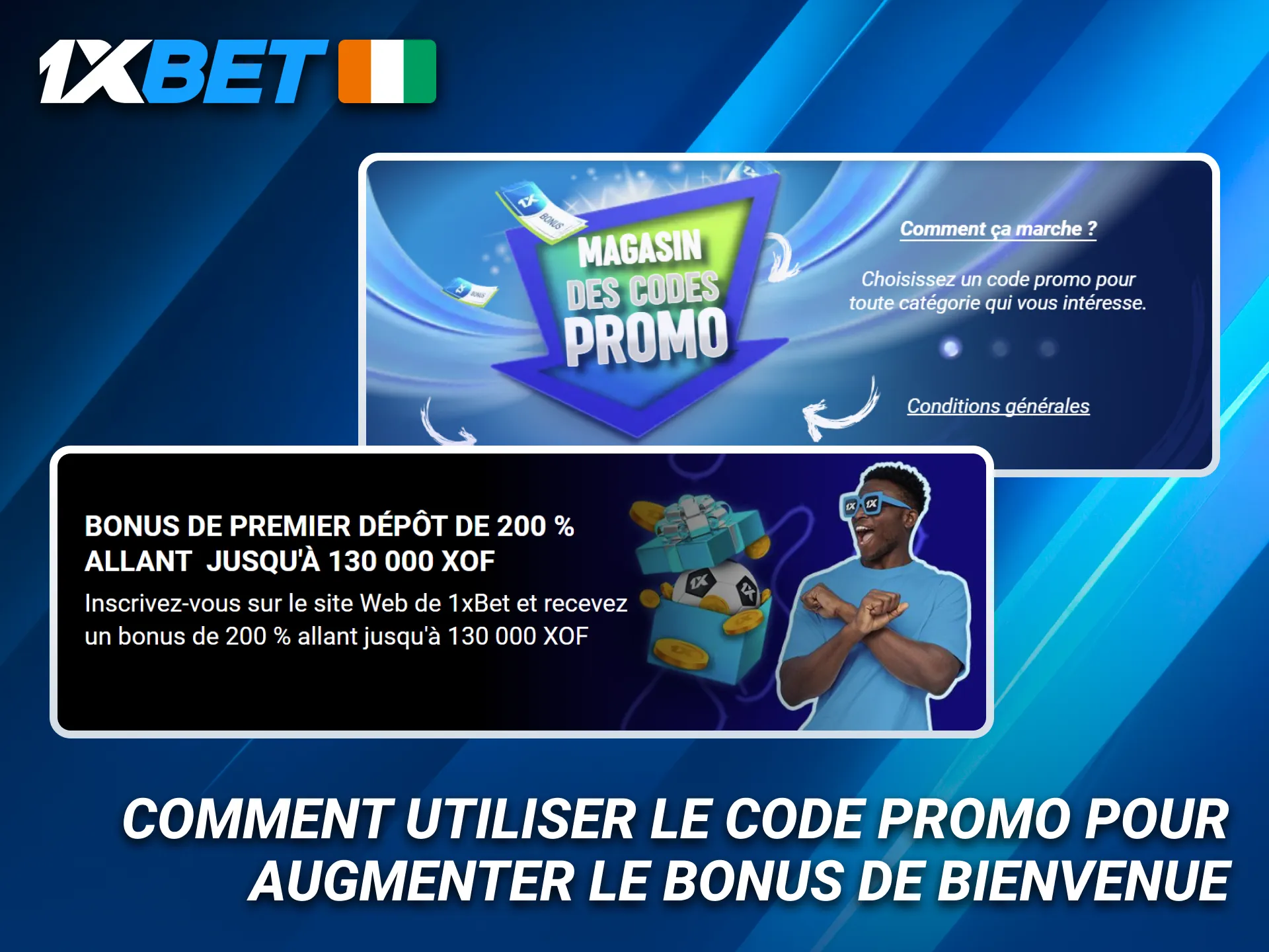 Utilisez le code promo 1xBet pour augmenter votre bonus de bienvenue.