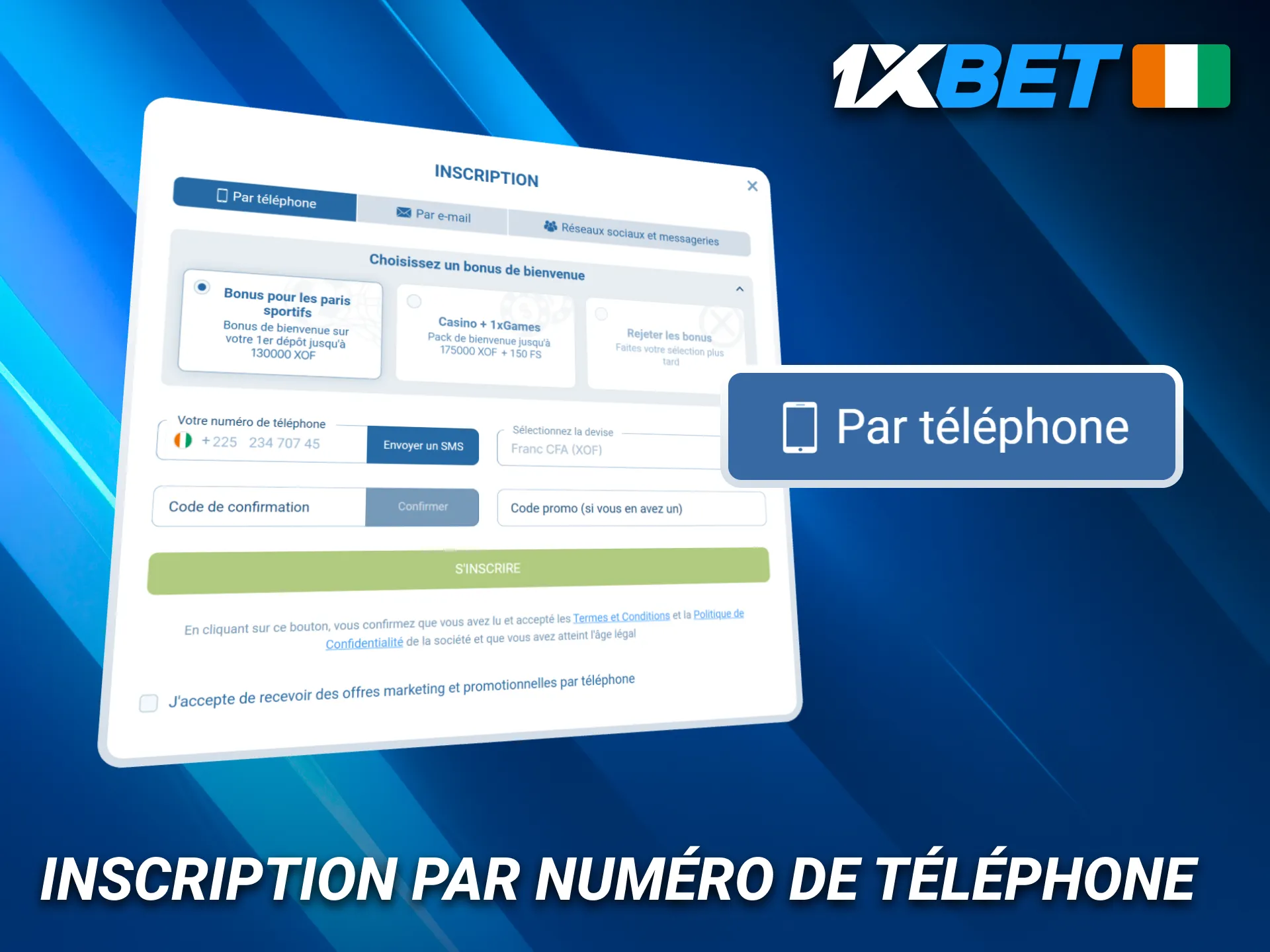 Inscription sur 1xBet par numéro de téléphone en quelques minutes.