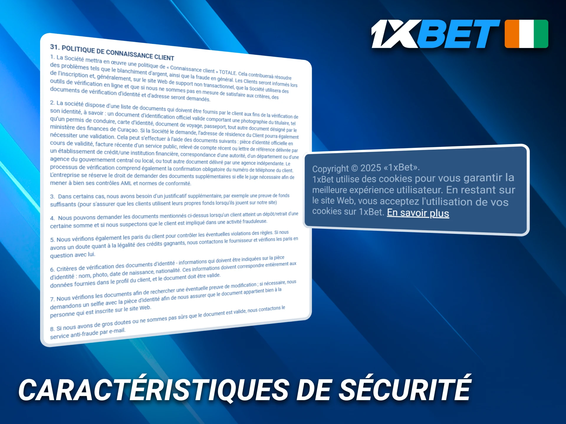 Les fonctionnalités de sécurité 1xBet protègent les joueurs de Côte d’Ivoire.