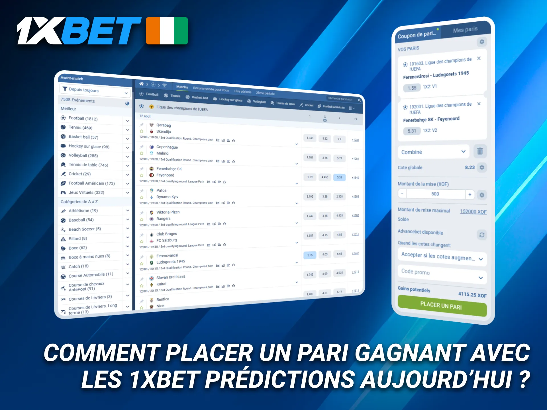 Pariez gagnant aujourd’hui avec les prévisions 1xBet en Côte d’Ivoire.