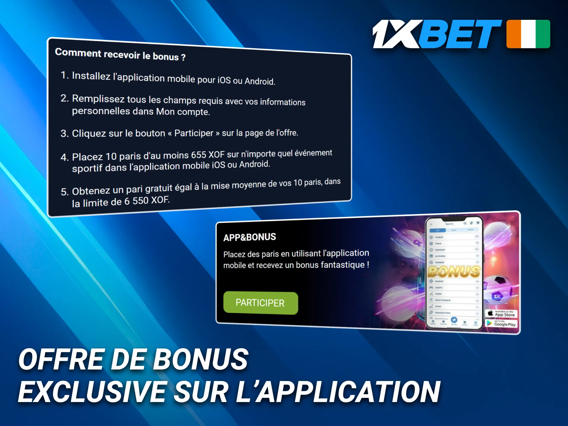 Profitez d’une offre bonus exclusive avec l’application 1xBet pour les joueurs ivoiriens.
